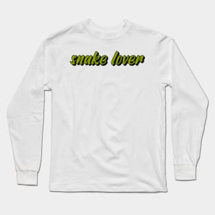 snake lover Long Sleeve T-Shirt